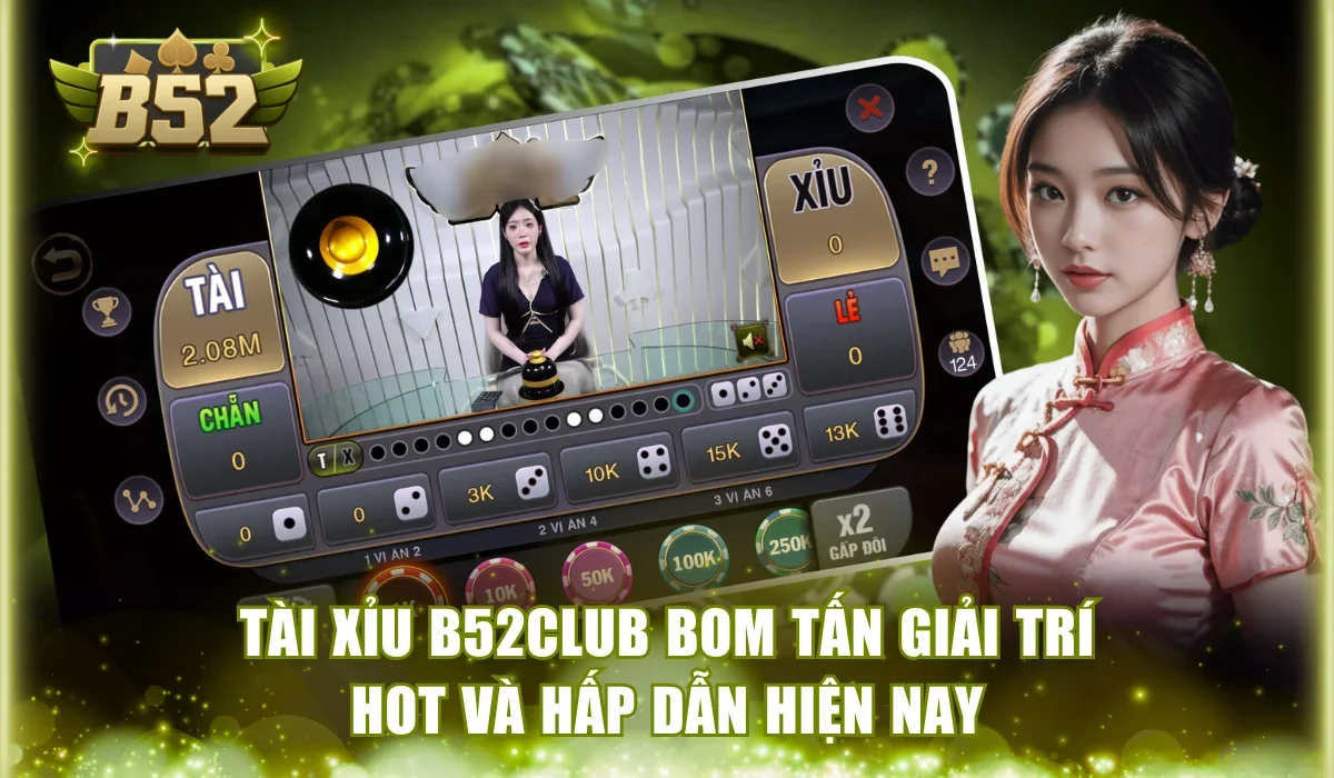 Tài xỉu B52Club
