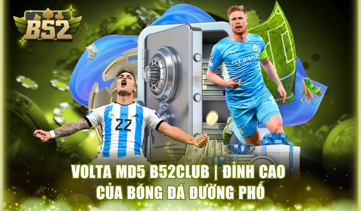 Volta MD5 B52Club